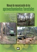 Portada del libro Manual de mecanización de los aprovechamientos forestales